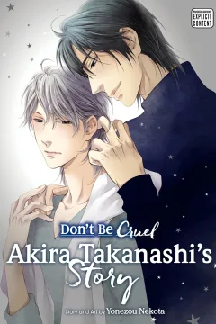 Don't Be Cruel: Akira Takanashi's Story