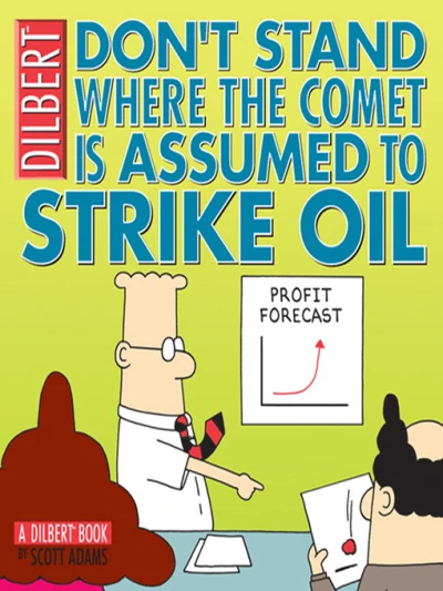 Don't Stand Where the Comet is Assumed to Strike Oil (2004) - Series 