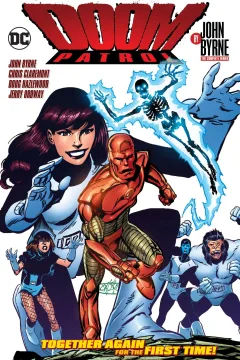 Doom Patrol by John Byrne: The Complete Series