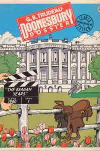 Doonesbury Dossier The Reagan Years