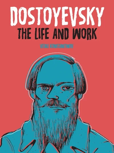 Dostoyevsky: The Life and Work (2017) - Series 