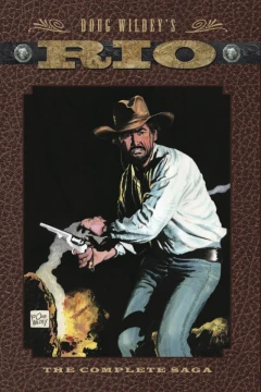 Doug Wildey's Rio, The Complete Saga