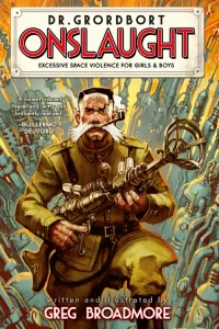 Dr. Grordbort Presents: Onslaught