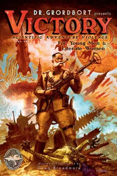 Dr. Grordbort Presents: Victory