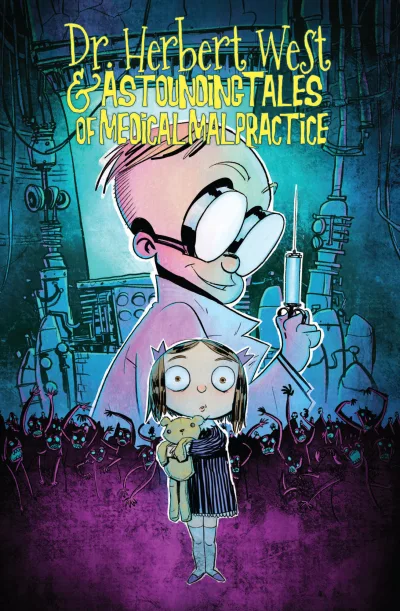 Dr. Herbert West & Astounding Tales of Medical Malpractice (2019) - Series 