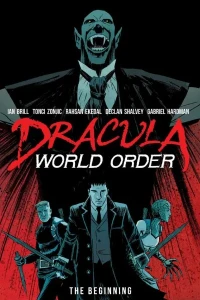 Dracula World Order: The Beginning