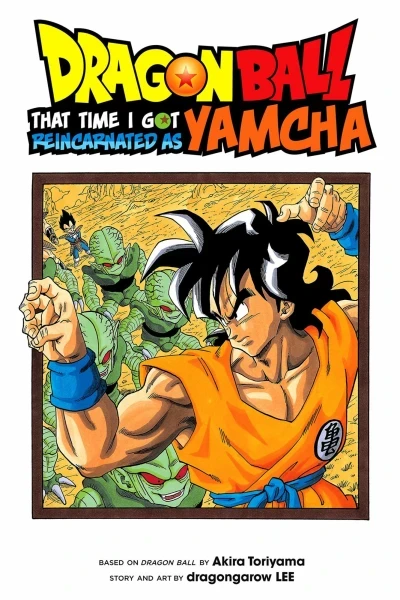 Dragon Ball: That Time I Got Reincarnated As Yamcha! (2018) - Series 