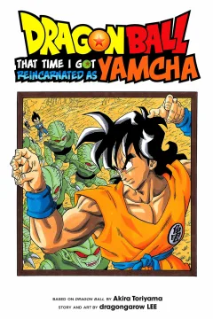 Dragon Ball: That Time I Got Reincarnated As Yamcha!