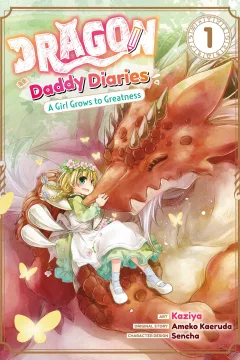Dragon Daddy Diaries: A Girl Grows to Greatness