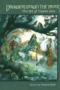 Drawing Down the Moon - The Art of Charles Vess