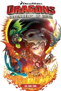 DreamWorks Dragons: Defenders of Berk Collection: Fire & Ice