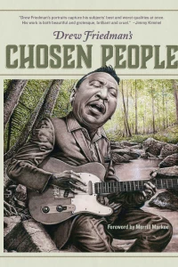 Drew Friedman's Chosen People