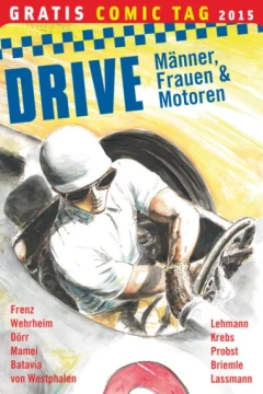 DRIVE - Männer, Frauen und Motoren