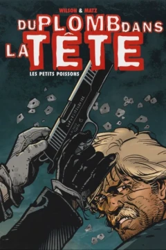 Du plomb dans la tête