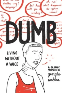 Dumb: Living Without a Voice