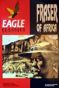 Eagle Classics: Fraser of Africa