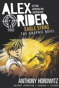 Eagle Strike: An Alex Rider Graphic Novel