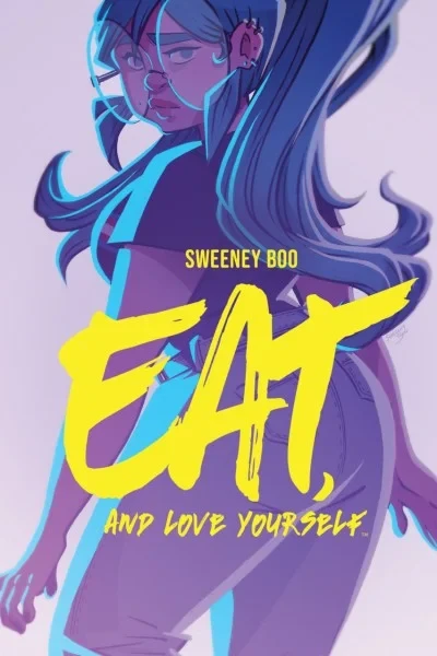 Eat, and Love Yourself (Trade Paperback, 2020) - Series 