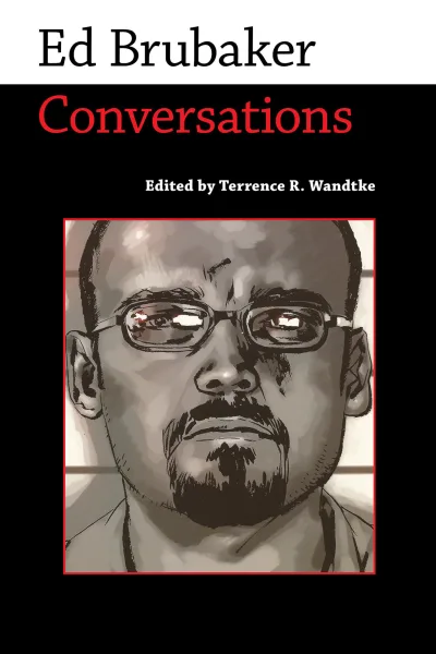 Ed Brubaker: Conversations (2016) - Series 
