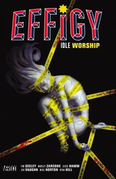 Effigy: Idle Worship (Trade Paperback, 2015) - Series 
