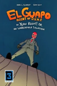 El Guapo, Agent of D.U.M.P.
