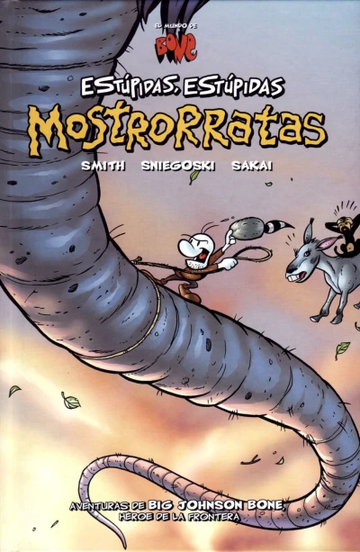 El Mundo de Bone: Estúpidas, Estúpidas Mostrorratas (2007) - Series 