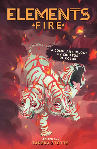 ELEMENTS: Fire: A Comic Anthology By Creators of Color! (2018) - Series 