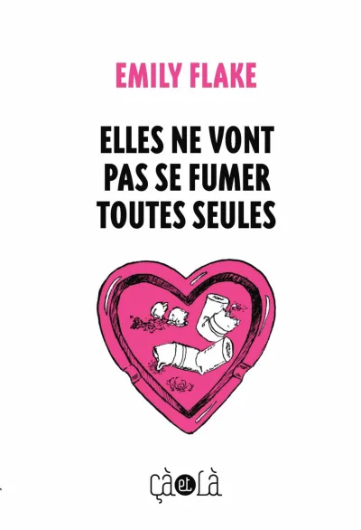 Elles Ne Vont Pas Se Fumer Toutes Seules (2008) - Series 