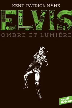 Elvis. Ombre et lumière