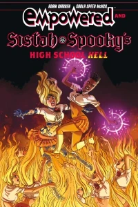 Empowered and Sistah Spooky's High School Hell