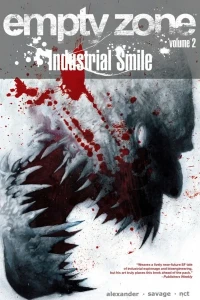 Empty Zone: Industrial Smile