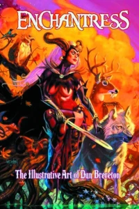 Enchantress: The Illustrative Art of Dan Brereton