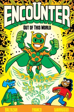 Encounter: Out of This World