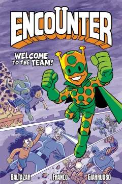 Encounter: Welcome To the Team!