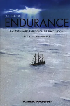 Endurance: La Legendaria Expedición de Shackleton