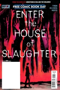 Enter the House of Slaughter (FCBD)