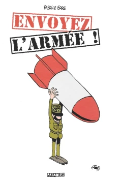 Envoyez l'armée !