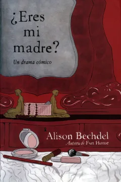 ¿Eres Mi Madre?: Un Drama Cómico