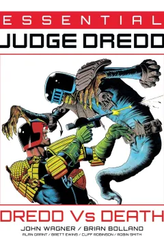 Essential Judge Dredd: Dredd Vs Death