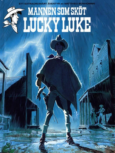 Ett extraordinärt äventyr: Mannen som sköt Lucky Luke (2016) - Series 