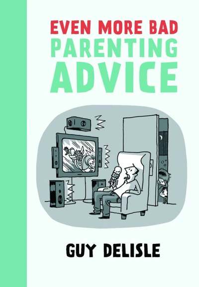 Even More Bad Parenting Advice (2014) - Series 
