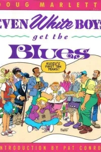 Even White Boys Get the Blues