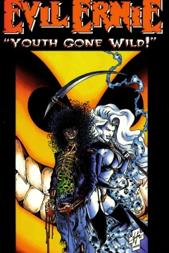 Evil Ernie: Youth Gone Wild!