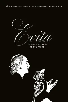 Evita: The Life and Work of Eva Perón