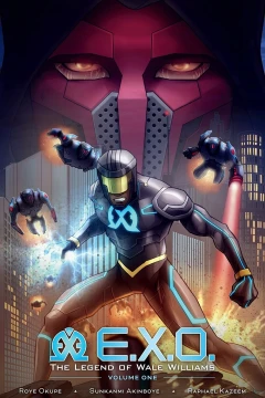 E.X.O.: The Legend of Wale Williams
