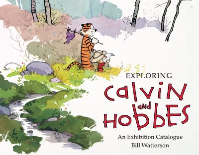 Exploring Calvin and Hobbes: An Exhibition Catalogue (2015) - Series 
