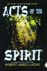 Eye Witness: Acts of the Spirit