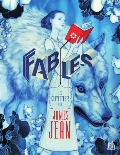 Fables: Les Couvertures par James Jean (Hardcover, 2016) - Series 