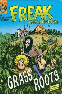 Fabulous Furry Freak Brothers in Grass Roots