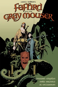 Fafhrd and the Gray Mouser